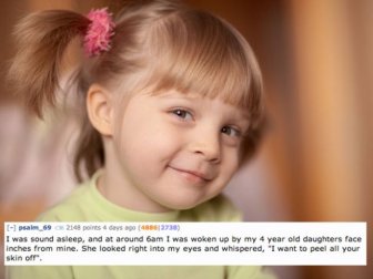 The Creepiest Things the Children Have Ever Said To the Parents