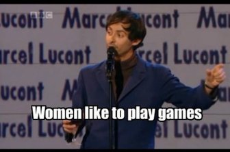 How to Play a Game with a Woman