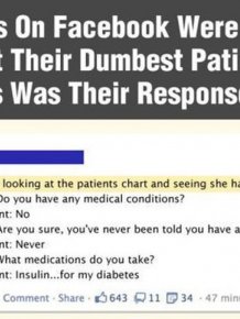 Doctors Deal With The Dumbest People Sometimes