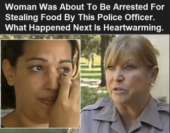 Heartwarming Story Of A Woman That Was About To Be Arrested