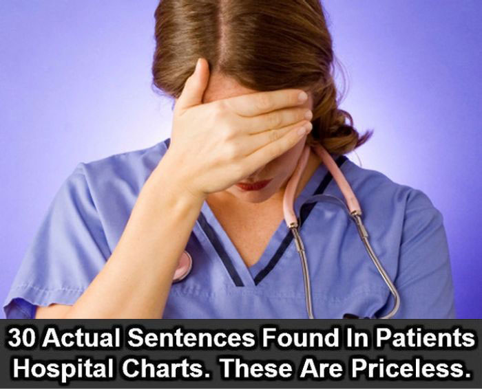 Hilarious Sentences Found In Patients' Hospital Charts