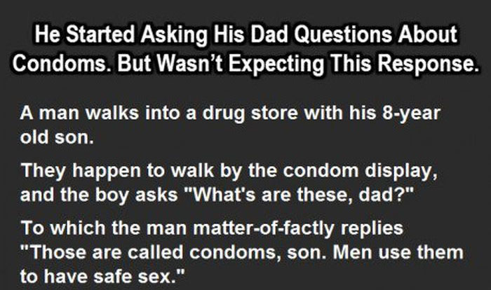 Son Asks Dad Questions About Condoms And Gets An Unexpected Response