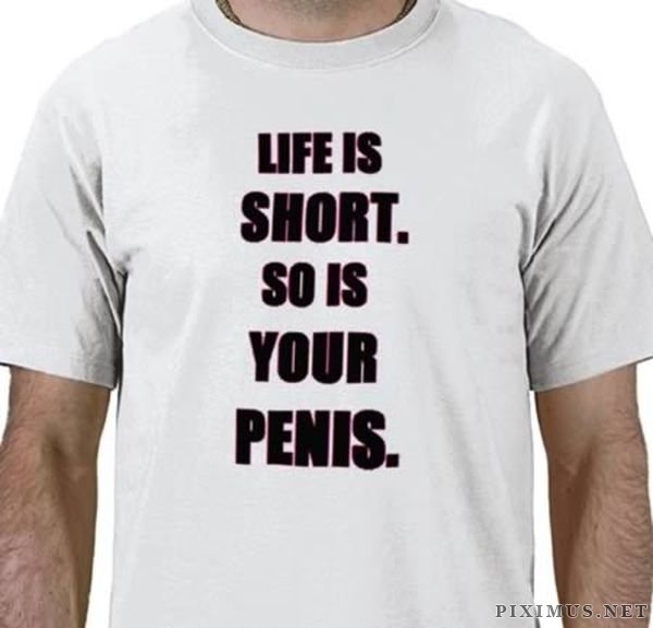 Funniest "Life's too short" Quotes