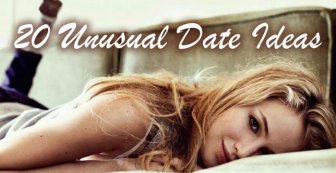 20 Unusual Date Ideas To Spice Up Your Love Life