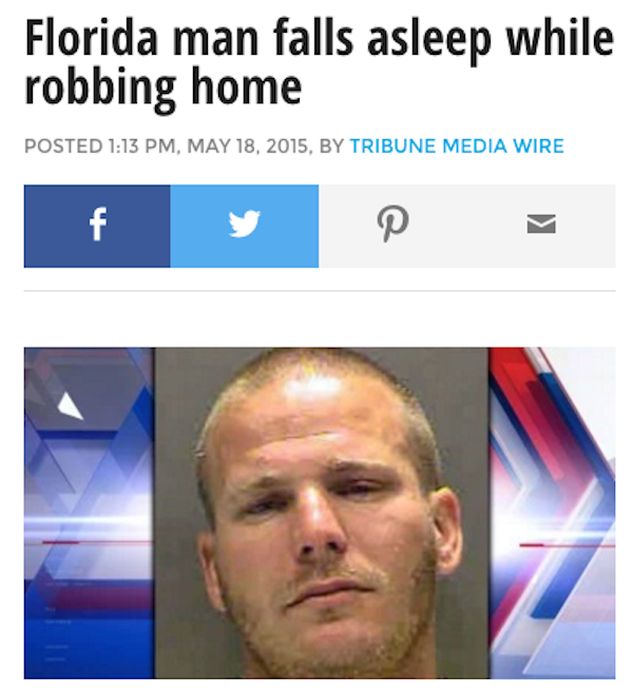 Florida Man Continues To Make Headlines Thanks To Ridiculous Crimes