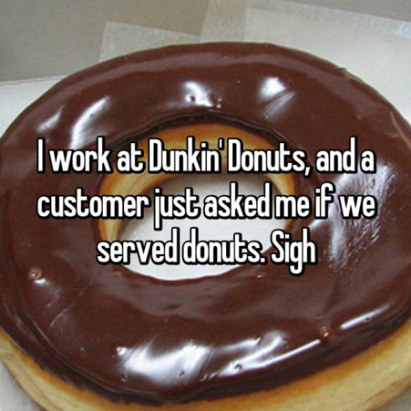 The Stupidest Questions And Complaints Employees Have Heard From Customers