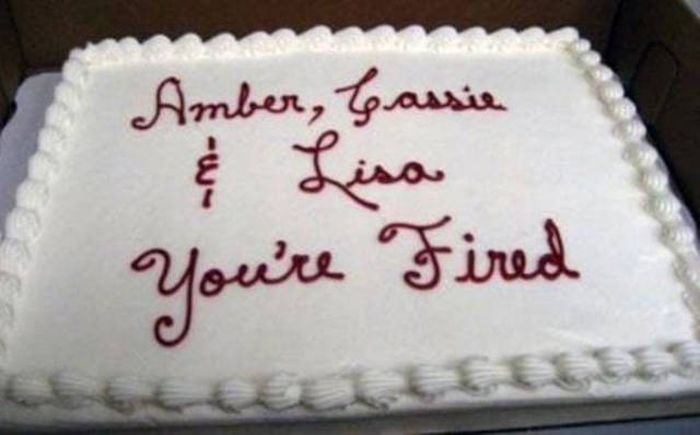 The Best Way To Deliver Bad News Is To Do It With A Cake