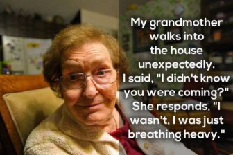 Some Of The Strangest Things That Grandmas And Grandpas Have Ever Said