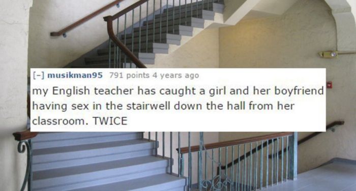 Teachers And Students Reveal Crazy Sex Stuff They Witnessed At School
