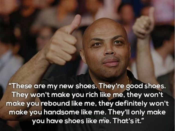 Charles Barkley Is Definitely Good At Saying Wise Words