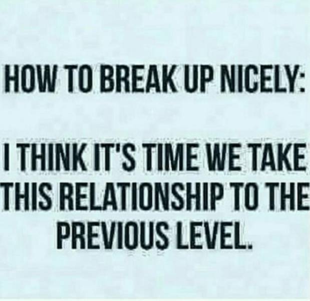 Hilarious Memes Inspired By Break Ups
