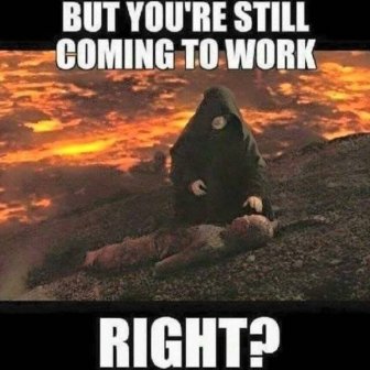 Work Memes And Fails