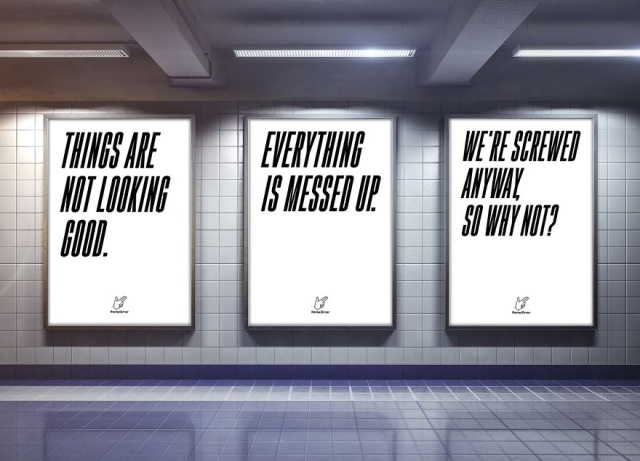 This Pessimistic Advertising Campaign Will Make You Think About The Way We Live