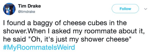 Weird Things Roommates Have Done