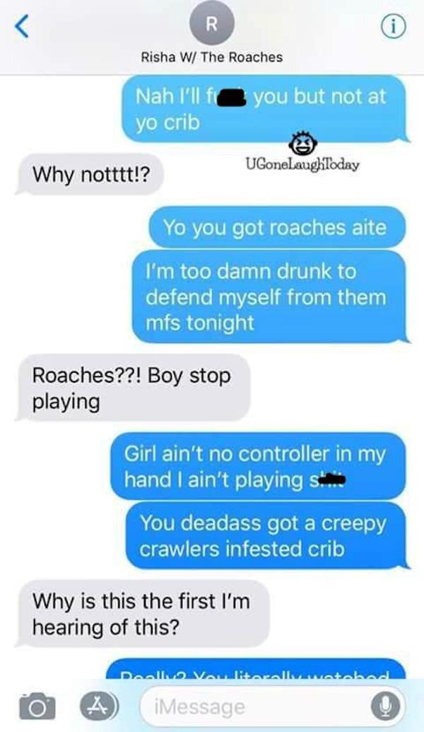Horrified Guy Tells Booty Call About Her Roach Problem