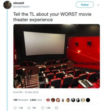 Worst Movie Theater Experience