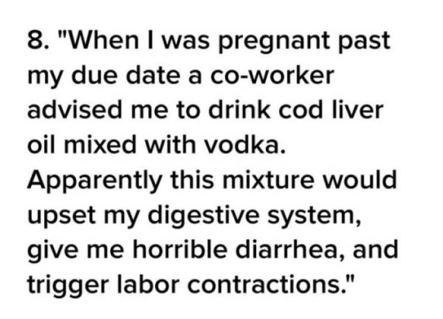 Pregnant Women Have To Be Prepared To Hear All Kinds Of Freaky Stuff