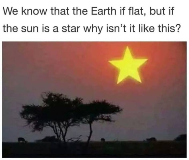 We All Know That The Earth Is Flat