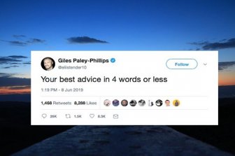 Your Best Advice In Four Words Or Less