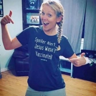 Woman Wears A “Jesus Wasn’t Vaccinated” T-Shirt, And Internet Reacts