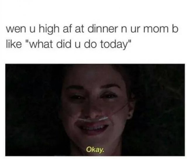 When You're High Memes