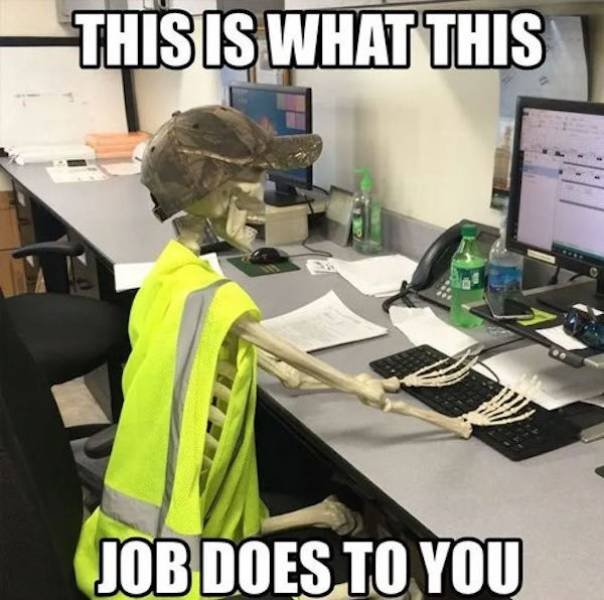 Work Memes And Pictures, part 3