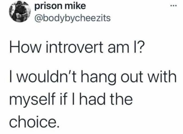 Introvert Memes, part 10