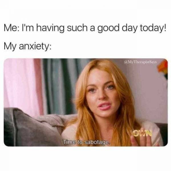 Anxiety Memes, part 4