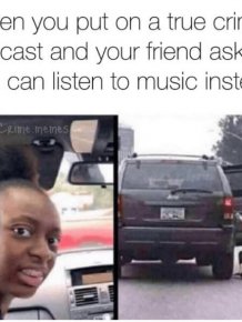 Memes About True Crime Podcasts